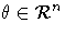 \theta \in {\cal R}^n