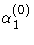 \alpha_1^{(0)}
