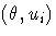 (\theta,u_i)