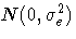 N(0,\sigma^2_e)