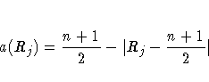 a(R_j) = \frac{n+1}2 - | R_j - \frac{n+1}2|