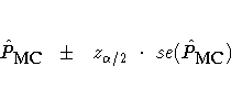 \hat{P}_{{\small MC}}\pmz_{\alpha/2}
\cdot se(\hat{P}_{{\small MC}})