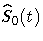 \hat{S}_{0}(t)