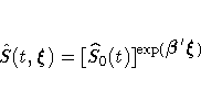 \hat{S}(t,{\xi})= [\hat{S}_{0}(t)]^{\exp({\beta}'{\xi})}