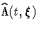 \hat{\Lambda}(t,{\xi})