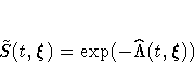 \tilde{S}(t,{\xi})= \exp(-\hat{\Lambda}(t,{\xi}))