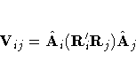 V_{ij}= \hat{A}_i(R_i'R_j)\hat{A}_j