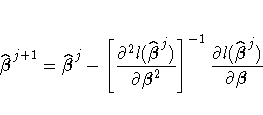 \hat{{\beta}}^{j+1}=\hat{{\beta}}^j-[
 \frac { \partial^2 l ( \hat{{\beta}}^j ) ...
 ...{\beta}}^2} ]^{-1}
 \frac { \partial l ( \hat{{\beta}}^j) }{ \partial{{\beta}} }