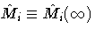 \hat{M}_i \equiv \hat{M}_i(\infty)