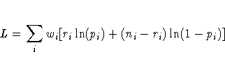 L = \sum_i w_i[r_i\ln(p_i) + (n_i - r_i)\ln(1-p_i)]