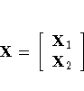 X =
[
X_1\X_2\]