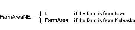 {{\hv FarmAreaNE}}=\{ {0 & {{\rm if the farm is from Iowa}} \ {{\hv FarmArea}} &
{{\rm if the farm is from Nebraska}}
} .