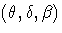 ({\theta,
 \delta, \beta})