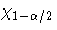 \chi_{1-\alpha/2}
