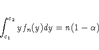 \int_{c_1}^{c_2}yf_n (y)dy=n(1-\alpha)