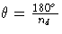 \theta=\frac{180^o}{n_d}