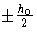 +-\frac{h_0}2