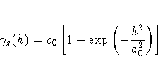 \gamma_z(h)=c_0[1-\exp(-\frac{h^2}{a_0^2})]