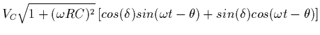 $\displaystyle {V_C} \sqrt {1 + ( \omega RC)^2 } \left [ cos (\delta )
sin (\omega t - \theta ) + sin (\delta ) cos (\omega t - \theta ) \right ]$