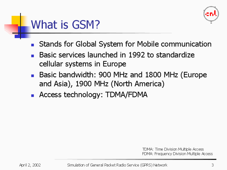 What is GSM?