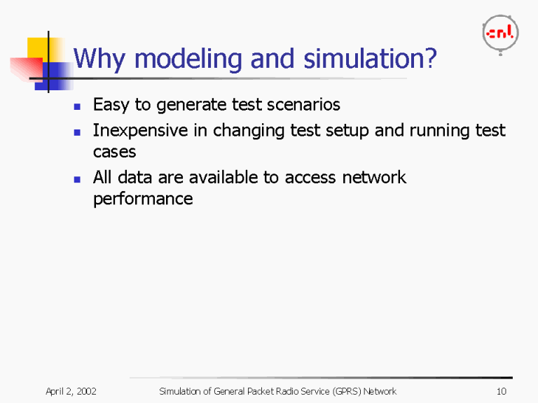 Why modeling and simulation?