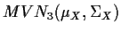 $MVN_3(\mu_X,\Sigma_X)$