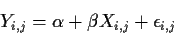 \begin{displaymath}Y_{i,j} = \alpha + \beta X_{i,j} + \epsilon_{i,j}
\end{displaymath}