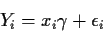 \begin{displaymath}Y_i = x_i \gamma + \epsilon_i
\end{displaymath}