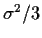 $\sigma^2/3$