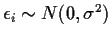$\epsilon_i \sim N(0,\sigma^2)$