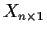 $X_{n \times
1}$