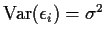 ${\rm Var}(\epsilon_i) = \sigma^2$