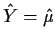 $\hat{Y} = \hat\mu$