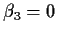 $\beta_3=0$