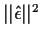 $\vert\vert\hat\epsilon\vert\vert^2$