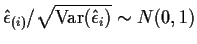 $\hat\epsilon_{(i)} /\sqrt{{\rm Var}(\hat\epsilon_i)} \sim N(0,1)$