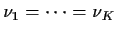 $\nu_1=\cdots=\nu_K$