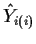 $\hat{Y}_{i(i)}$
