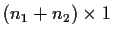 $(n_1+n_2) \times 1$