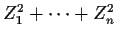 $Z_1^2 + \cdots + Z_n^2 $