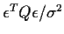 $\epsilon^T Q\epsilon/\sigma^2$