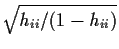 $\sqrt{h_{ii}/(1-h_{ii})}$
