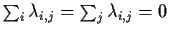 $\sum_i \lambda_{i,j}=\sum_j\lambda_{i,j}=0$