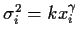 $\sigma_i^2 = k x_i^\gamma$