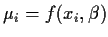 $\mu_i = f(x_i,\beta)$