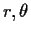 $r,\theta$
