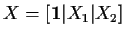 $X=[{\bf 1}\vert X_1\vert X_2]$