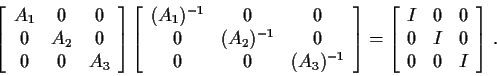 \begin{displaymath}\left[\begin{array}{ccc}
A_1 & 0 & 0 \\
0 & A_2 & 0 \\
0 & ...
...
I & 0 & 0 \\
0 & I & 0 \\
0 & 0 & I
\end{array}\right] \, .
\end{displaymath}