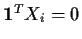 ${\bf 1}^T X_i = 0$