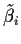 $\tilde\beta_i$